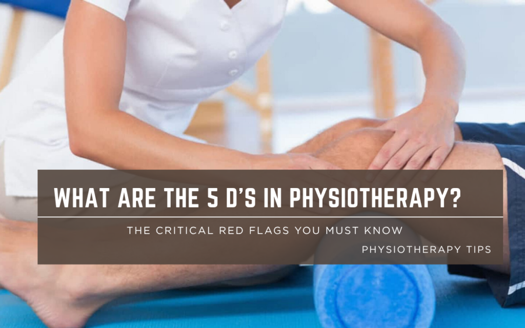 5 D's in Physiotherapy