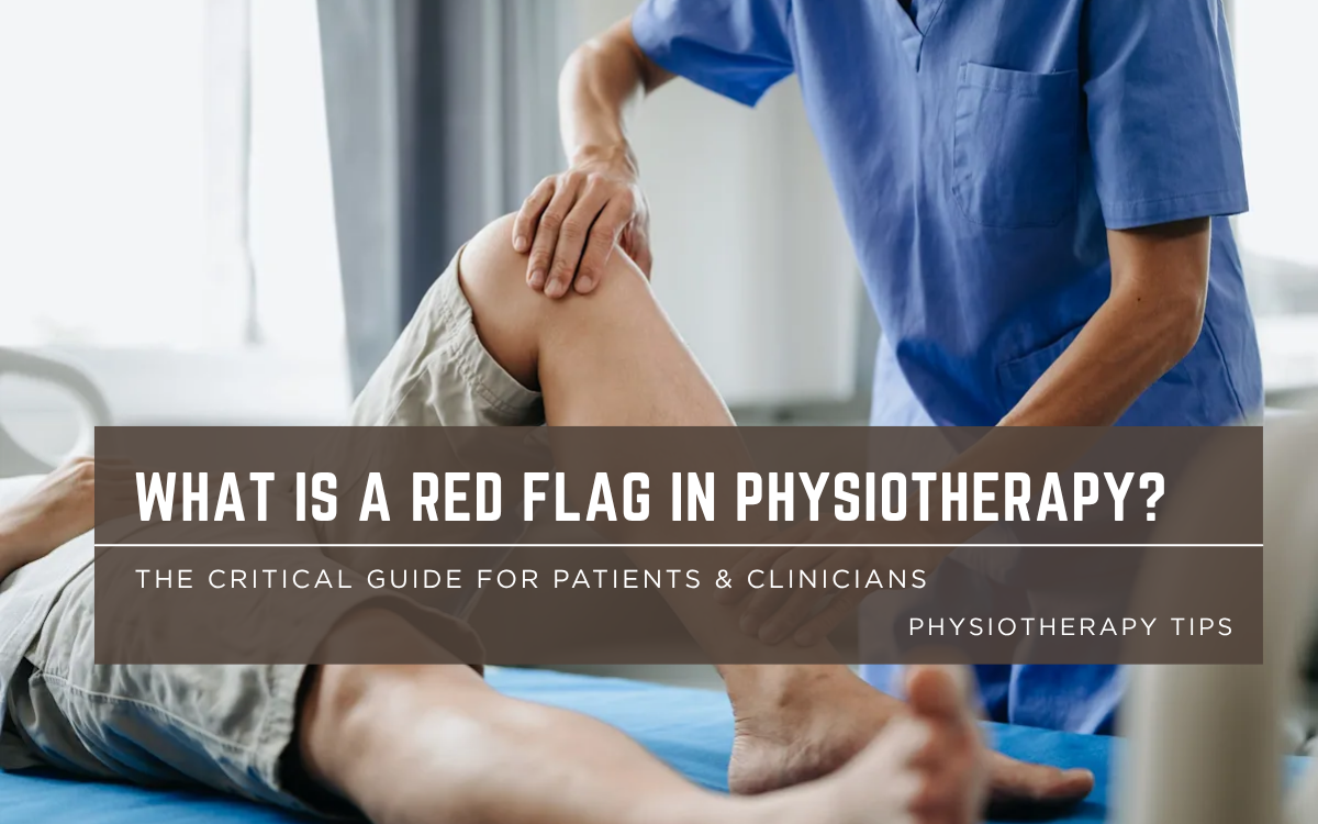 Red Flag in Physiotherapy